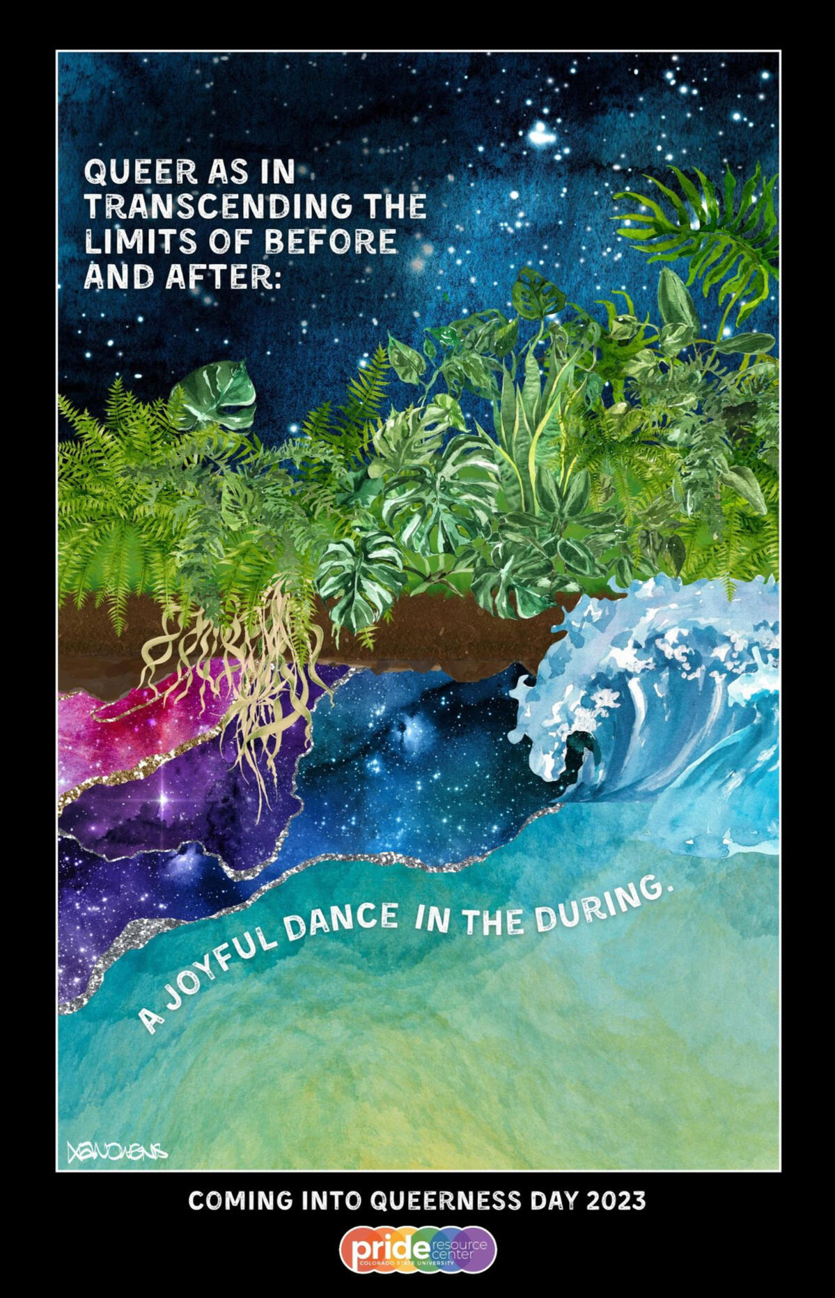 Watercolor poster with cosmic night sky above a churning ocean and various tropical plants. Text: "Queer as in transcending the limits of before and after: a joyful dance in the during."